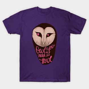 Owl You Need Is Love Heart Eyes T-Shirt